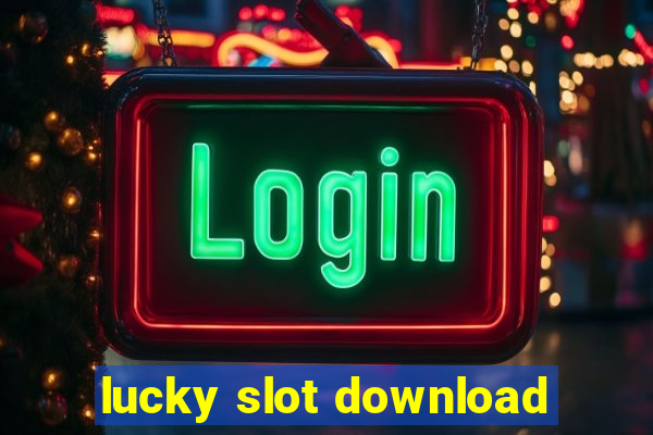 lucky slot download