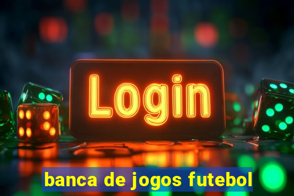 banca de jogos futebol