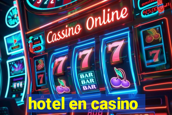 hotel en casino