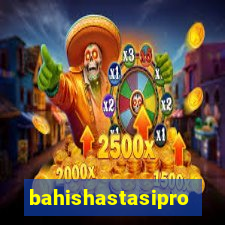 bahishastasipro.info