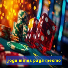 jogo mines paga mesmo