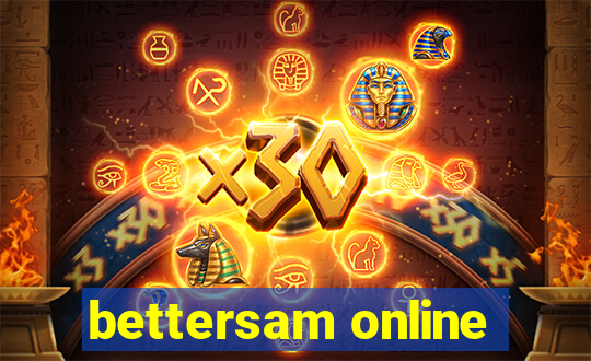 bettersam online