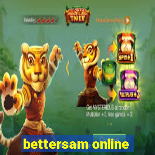 bettersam online