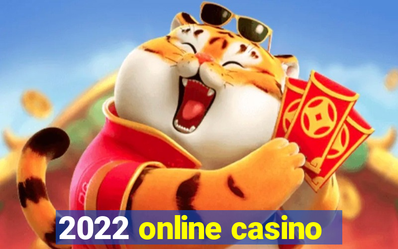 2022 online casino