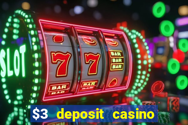 $3 deposit casino nz 2022