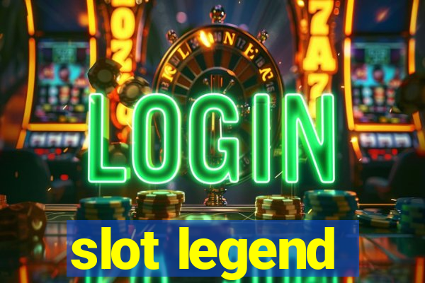 slot legend