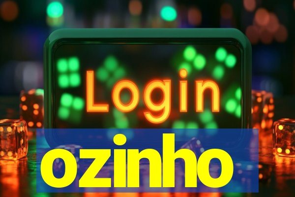 ozinho