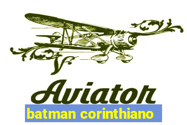 batman corinthiano