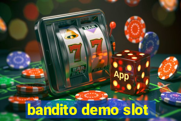 bandito demo slot