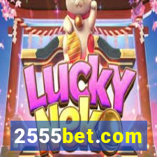 2555bet.com