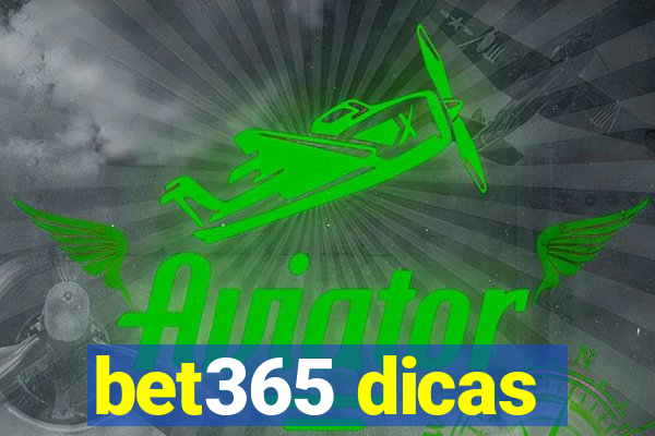 bet365 dicas