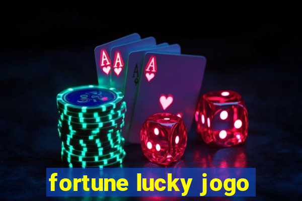 fortune lucky jogo