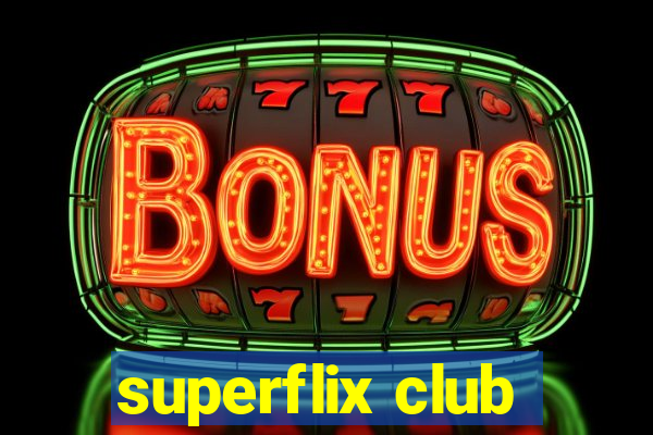 superflix club