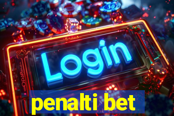 penalti bet