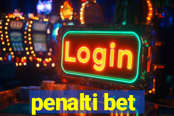 penalti bet