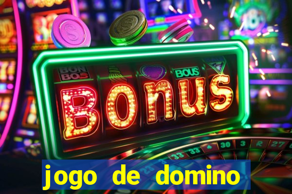 jogo de domino valendo dinheiro