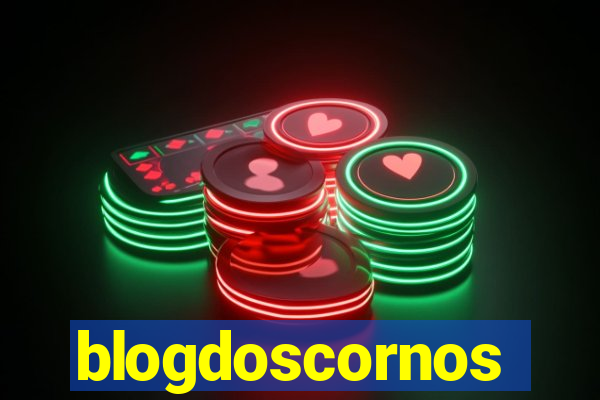 blogdoscornos