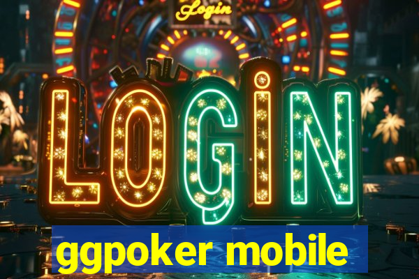 ggpoker mobile