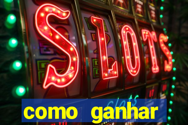 como ganhar dinheiro em jogo online