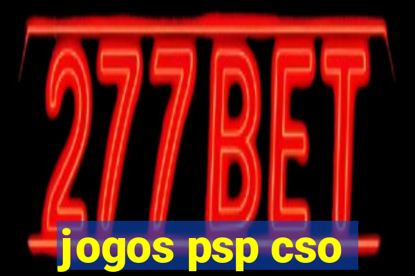 jogos psp cso