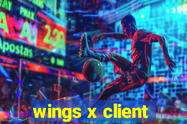 wings x client