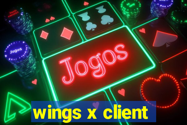 wings x client