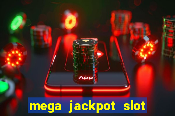 mega jackpot slot cash winner early access