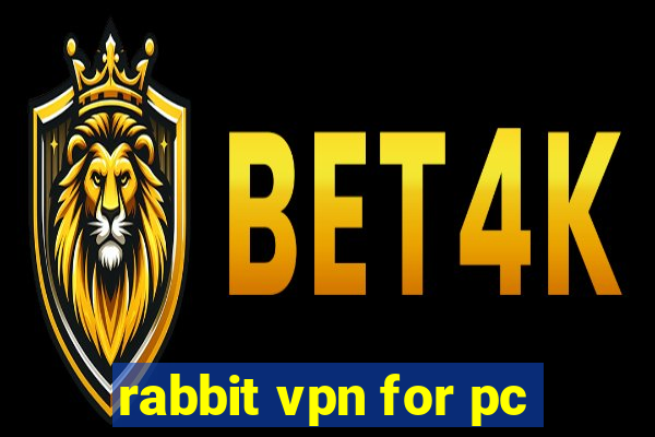 rabbit vpn for pc