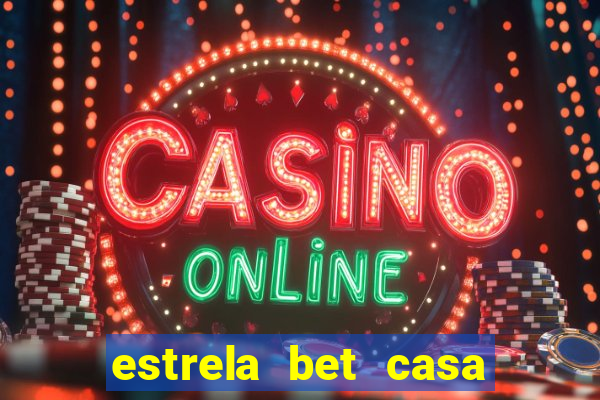 estrela bet casa de aposta