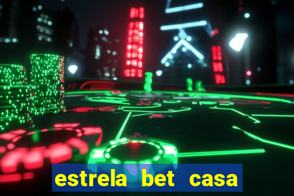 estrela bet casa de aposta