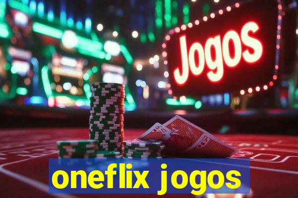 oneflix jogos