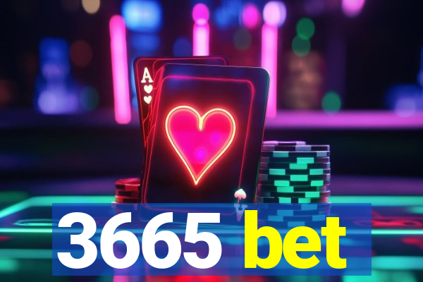 3665 bet