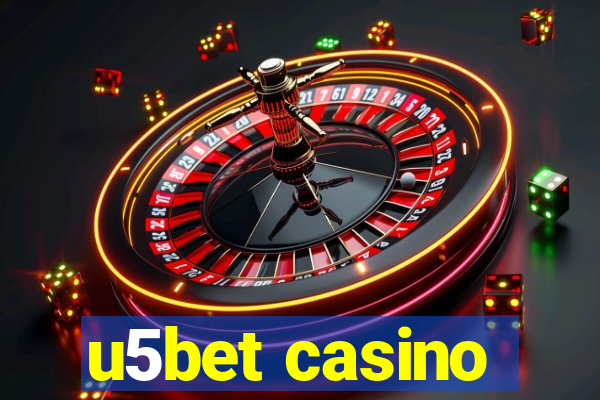 u5bet casino