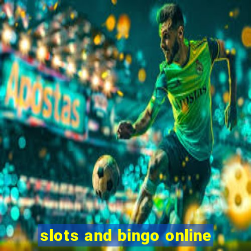 slots and bingo online