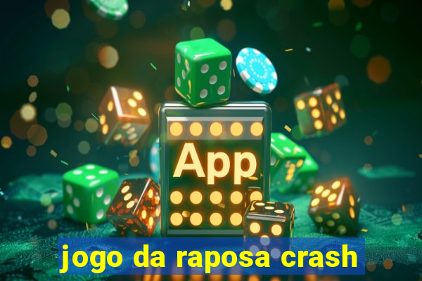 jogo da raposa crash