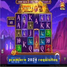 premiere 2024 requisitos