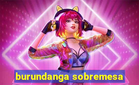 burundanga sobremesa