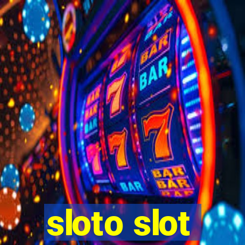 sloto slot