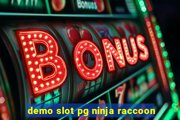 demo slot pg ninja raccoon