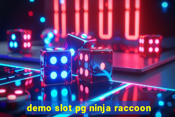 demo slot pg ninja raccoon