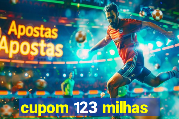 cupom 123 milhas