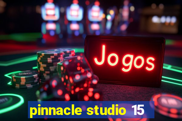 pinnacle studio 15