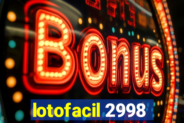 lotofacil 2998