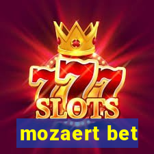 mozaert bet