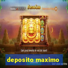 deposito maximo