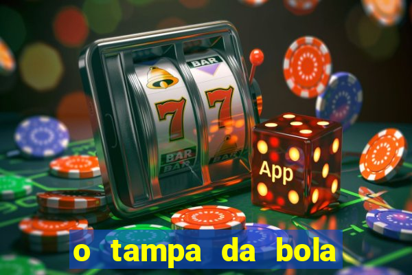 o tampa da bola ao vivo