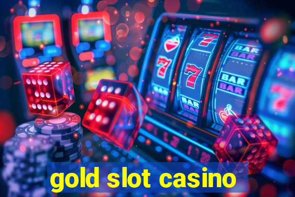 gold slot casino