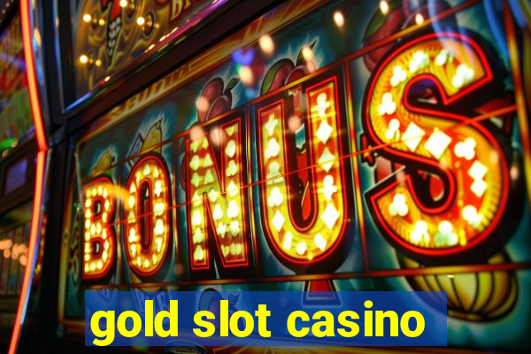 gold slot casino