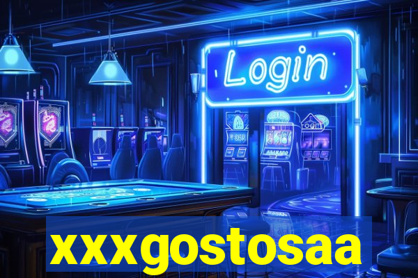 xxxgostosaa