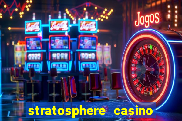 stratosphere casino hotel & tower las-vegas